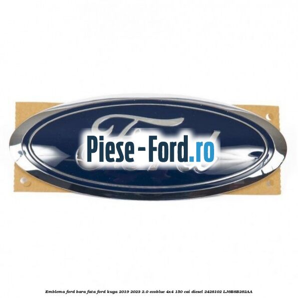 Emblema Ford bara fata Ford Kuga 2019-2023 2.0 EcoBlue 4x4 150 cai diesel #39FBF185F3
