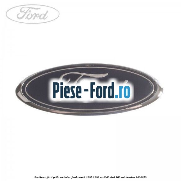 Emblema Ford, grila radiator Ford Escort 1995-1998 RS 2000 4x4 150 cai #358CEC0551