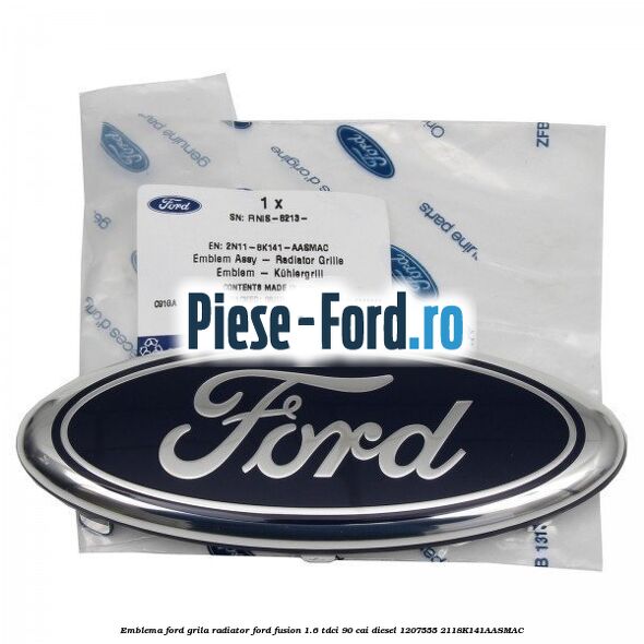 Emblema Ford grila radiator Ford Fusion 1.6 TDCi 90 cai diesel