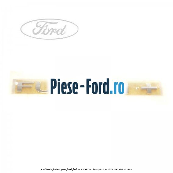 Emblema Fusion 3 Ford Fusion 1.3 60 cai benzina