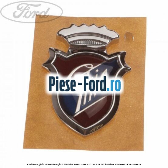 Emblema GHIA cu coroana Ford Mondeo 1996-2000 2.5 24V 171 cai benzina #8A916BA050