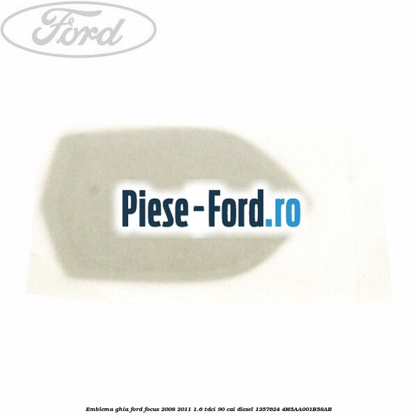 Emblema GHIA Ford Focus 2008-2011 1.6 TDCi 90 cai diesel #77546FC8A6