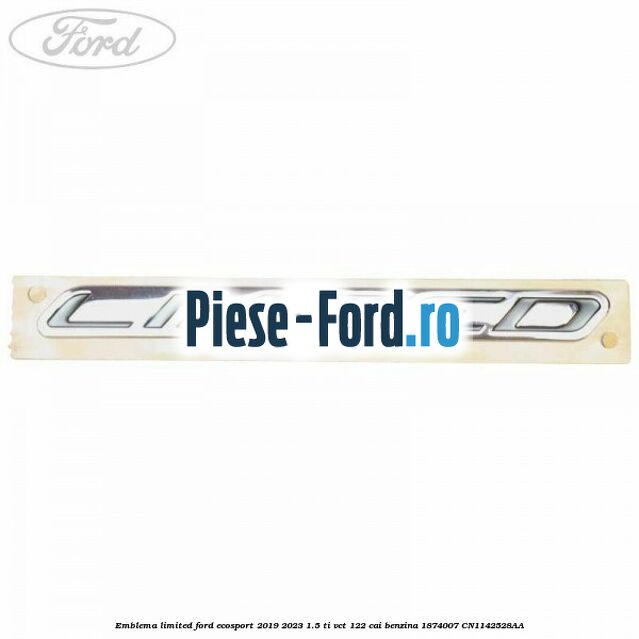 Emblema Limited Ford EcoSport 2019-2023 1.5 Ti-VCT 122 cai benzina #54FE7B65B7