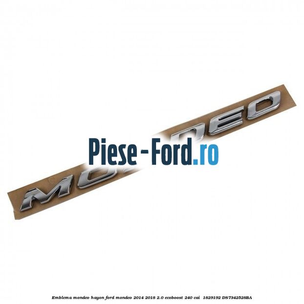 Emblema Mondeo hayon Ford Mondeo 2014-2018 2.0 EcoBoost 240 cai  #4291BE720F