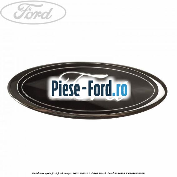 Emblema spate Ford Ford Ranger 2002-2006 2.5 D 4x4 78 cai diesel