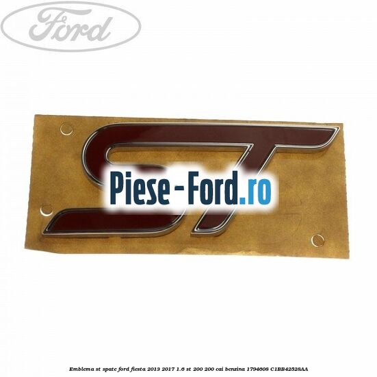 Emblema ST, spate Ford Fiesta 2013-2017 1.6 ST 200 200 cai benzina
