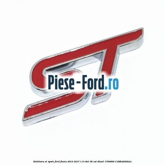 Emblema ST, spate Ford Fiesta 2013-2017 1.6 TDCi 95 cai diesel