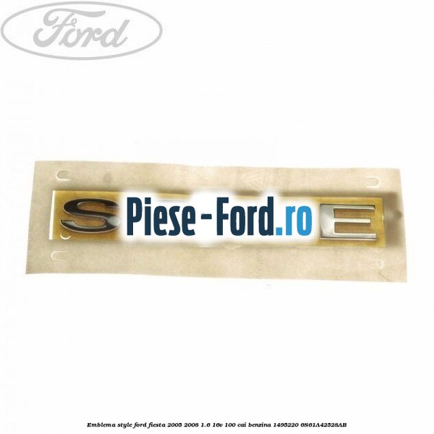 Emblema ST Ford Fiesta 2005-2008 1.6 16V 100 cai benzina