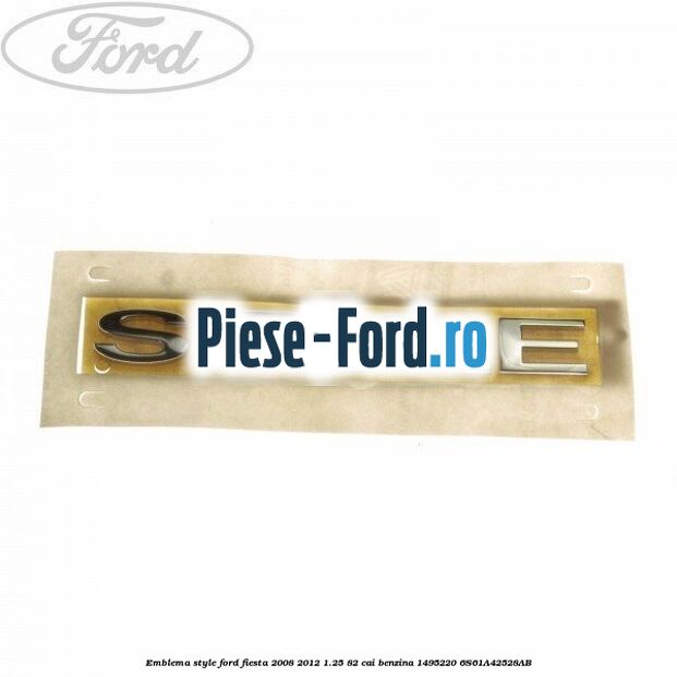 Emblema ST line Ford Fiesta 2008-2012 1.25 82 cai benzina
