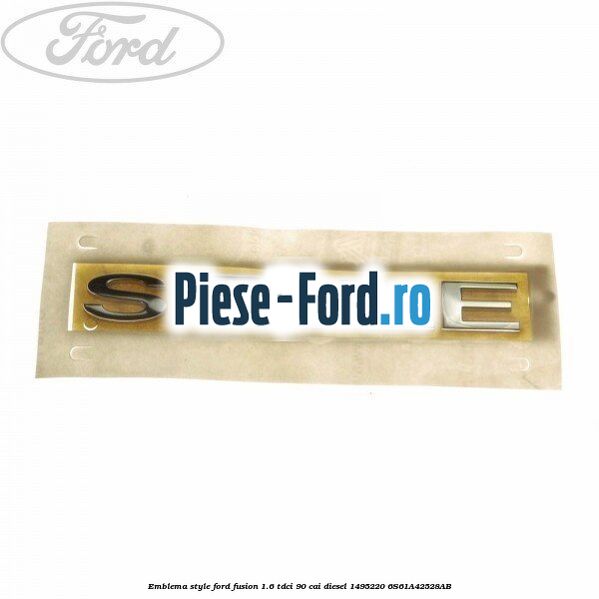 Emblema Style Ford Fusion 1.6 TDCi 90 cai diesel
