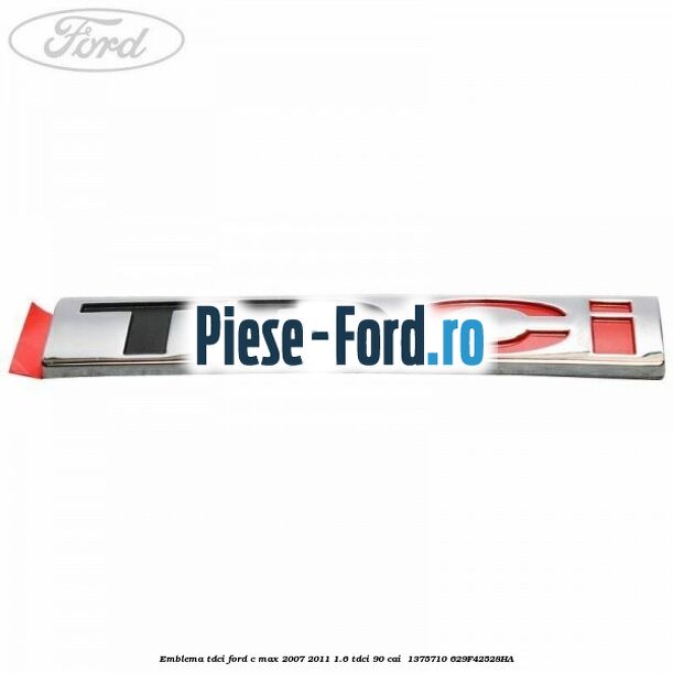 Emblema TDCi Ford C-Max 2007-2011 1.6 TDCi 90 cai  #8D9B67EB11
