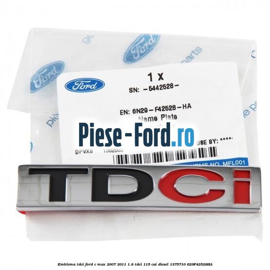 Emblema TDCi Ford C-Max 2007-2011 1.8 TDCi 115 cai diesel #7E1FCCB52A
