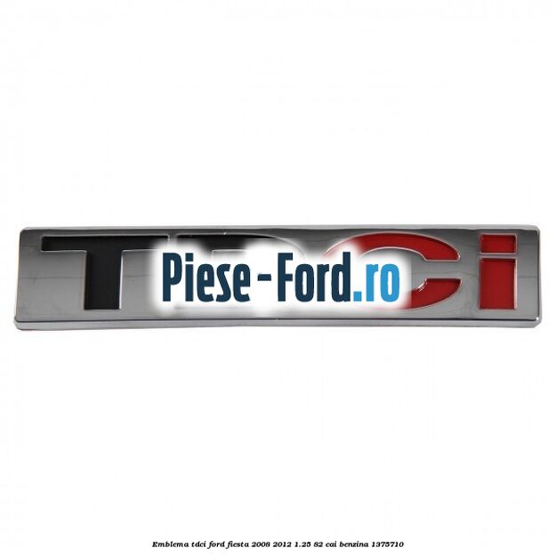 Emblema TDCi Ford Fiesta 2008-2012 1.25 82 cai