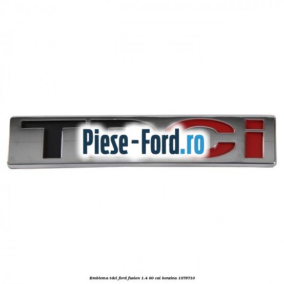 Emblema TDCi Ford Fusion 1.4 80 cai