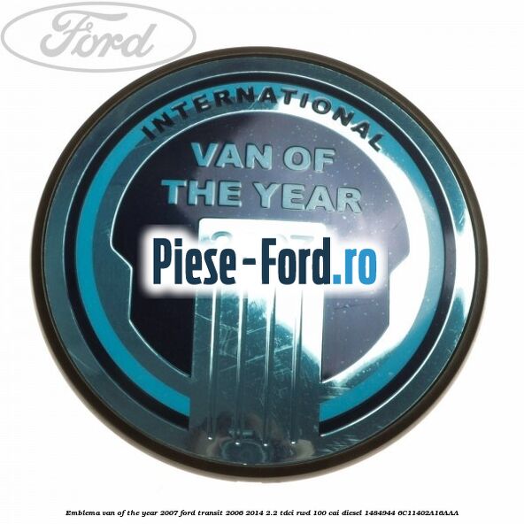 Emblema usa fata 100 T300 Ford Transit 2006-2014 2.2 TDCi RWD 100 cai diesel