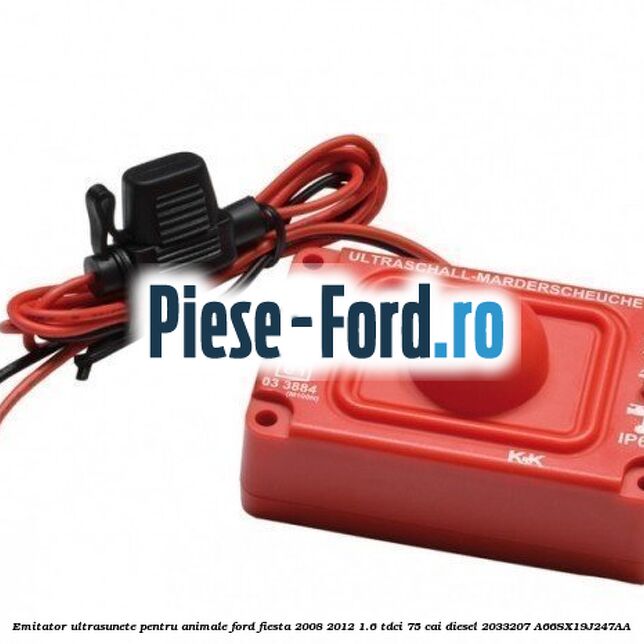 Dispozitive anti-jderi M8700, cu protectie cu ultrasunete, pe baza de baterii Ford Fiesta 2008-2012 1.6 TDCi 75 cai diesel