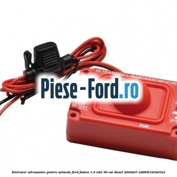 Emitator ultrasunete pentru animale Ford Fusion 1.6 TDCi 90 cai diesel