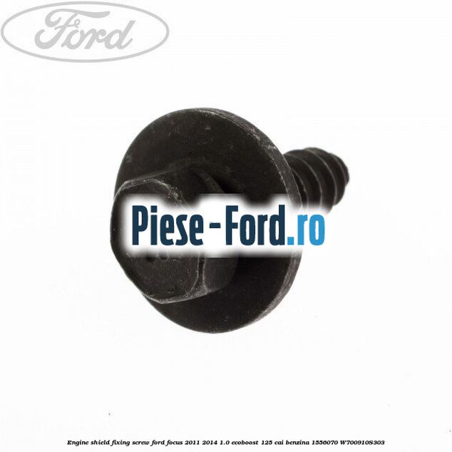 Engine shield fixing screw Ford Focus 2011-2014 1.0 EcoBoost 125 cai benzina #C4D4031630