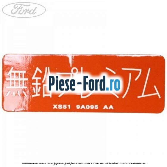 Eticheta atentionare limba japoneza Ford Fiesta 2005-2008 1.6 16V 100 cai benzina