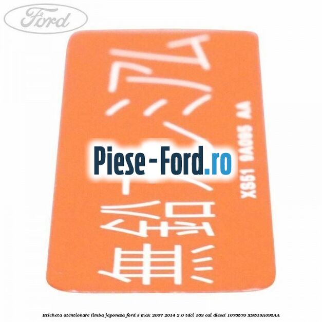 Eticheta atentionare limba japoneza Ford S-Max 2007-2014 2.0 TDCi 163 cai diesel
