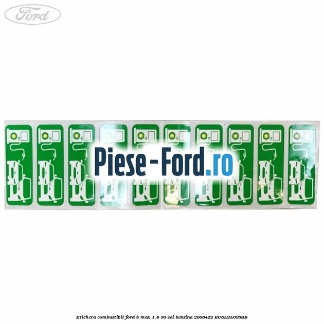 Eticheta Combustibil Ford B-Max 1.4 90 cai benzina #72EB6EDBFB