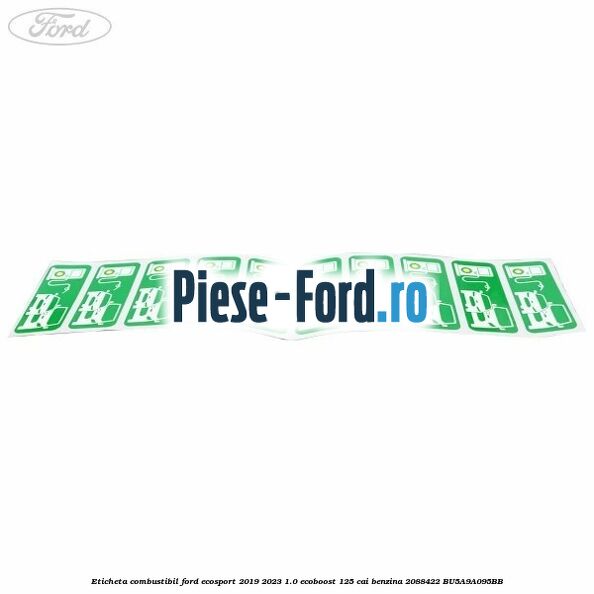 Eticheta Combustibil Ford EcoSport 2019-2023 1.0 EcoBoost 125 cai benzina #2EFF5974D7