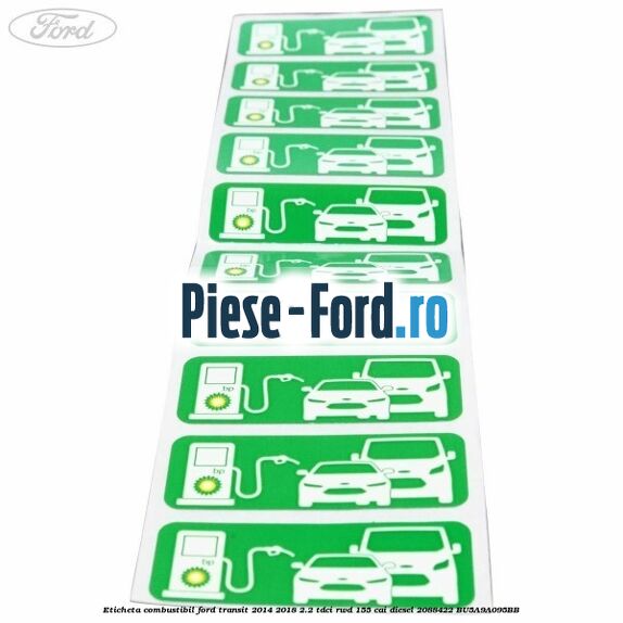Eticheta Combustibil Ford Transit 2014-2018 2.2 TDCi RWD 155 cai diesel #B9BEDC801D
