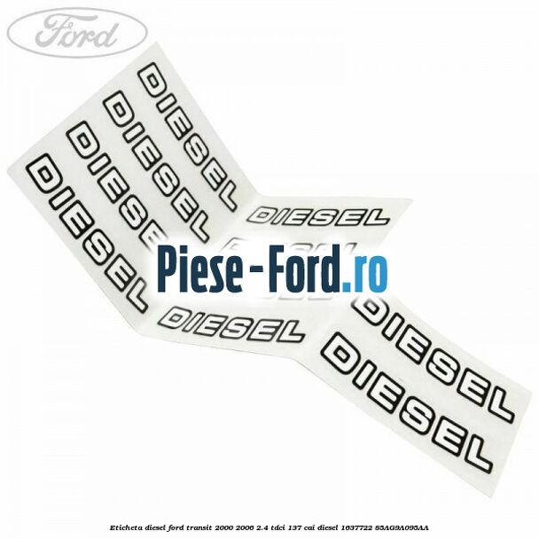 Eticheta Combustibil Ford Transit 2000-2006 2.4 TDCi 137 cai diesel