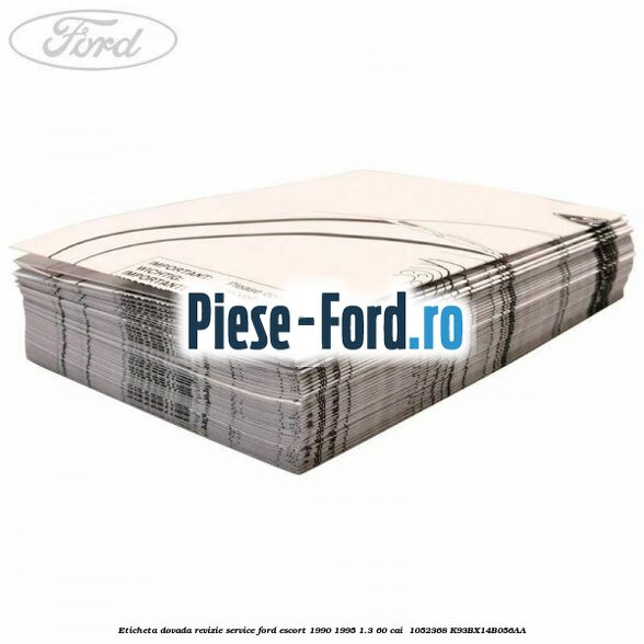 Eticheta dovada revizie service Ford Escort 1990-1995 1.3 60 cai  #66C3F34D9E