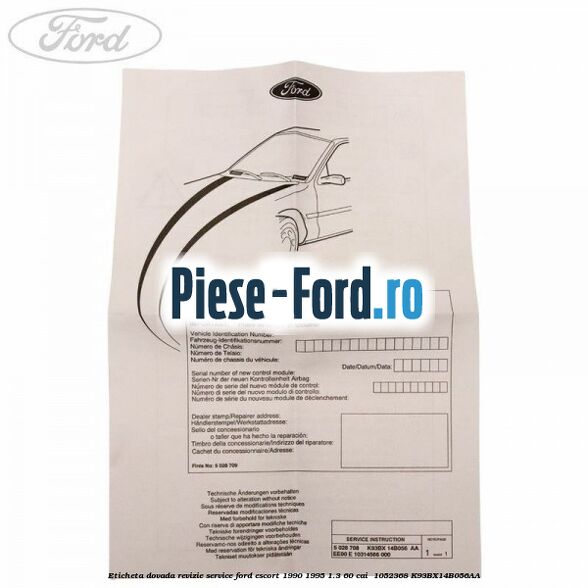 Eticheta dovada revizie service Ford Escort 1990-1995 1.3 60 cai  #66C3F34D9E