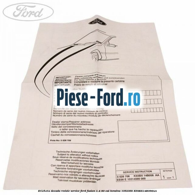 Eticheta dovada revizie service Ford Fusion 1.4 80 cai benzina