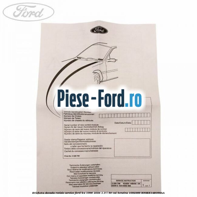 Eticheta dovada revizie service Ford Ka 1996-2008 1.3 i 50 cai benzina