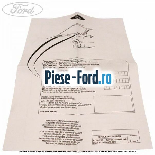 Eticheta dovada revizie service Ford Mondeo 2000-2007 3.0 V6 24V 204 cai benzina