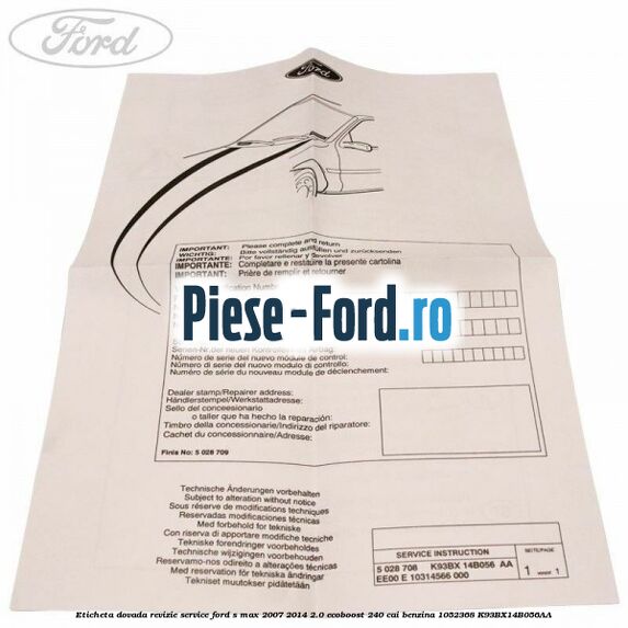 Eticheta dovada revizie service Ford S-Max 2007-2014 2.0 EcoBoost 240 cai benzina