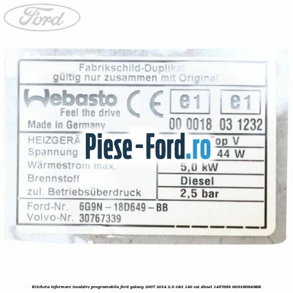 Eticheta informare incalzire programabila Ford Galaxy 2007-2014 2.0 TDCi 140 cai diesel