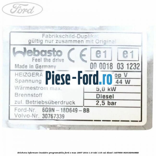 Eticheta informare incalzire programabila Ford S-Max 2007-2014 1.6 TDCi 115 cai diesel