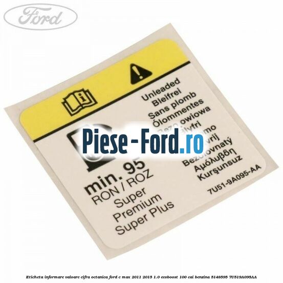 Eticheta informare reglaj tetiera spate Ford C-Max 2011-2015 1.0 EcoBoost 100 cai benzina