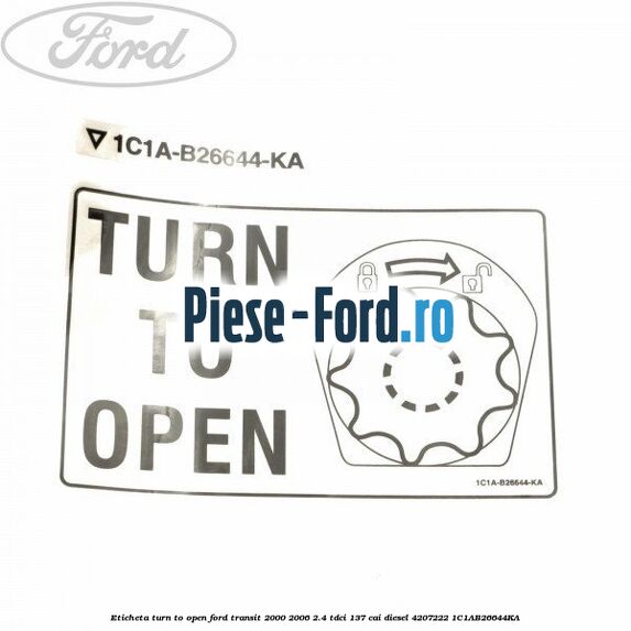 Eticheta Turn to open Ford Transit 2000-2006 2.4 TDCi 137 cai diesel