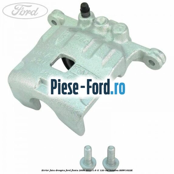 Aparatoare etrier stanga spate Ford Fiesta 2008-2012 1.6 Ti 120 cai benzina