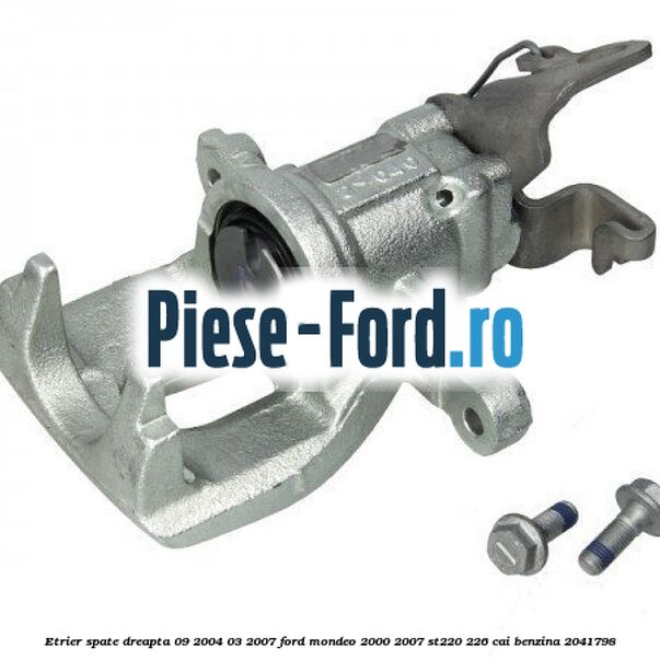 Etrier spate dreapta (09/2004-03/2007) Ford Mondeo 2000-2007 ST220 226 cai #94F1BB716D