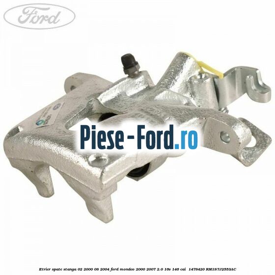Etrier spate stanga (02/2000-08/2004) Ford Mondeo 2000-2007 2.0 16V 146 cai  #84FD8493BB