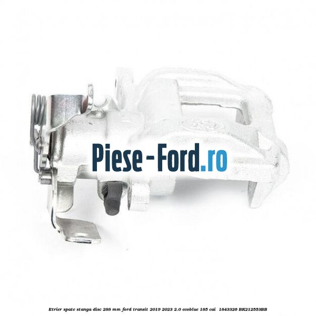 Etrier spate stanga disc 288 mm Ford Transit 2019-2023 2.0 EcoBlue 185 cai  #966F45FCC6