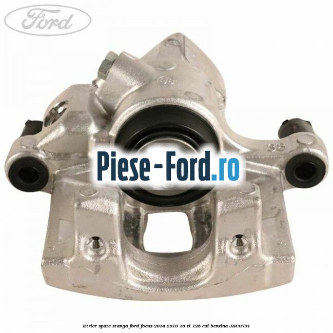 Etrier spate stanga Ford Focus 2014-2018 1.6 Ti 125 cai #4386A49C45