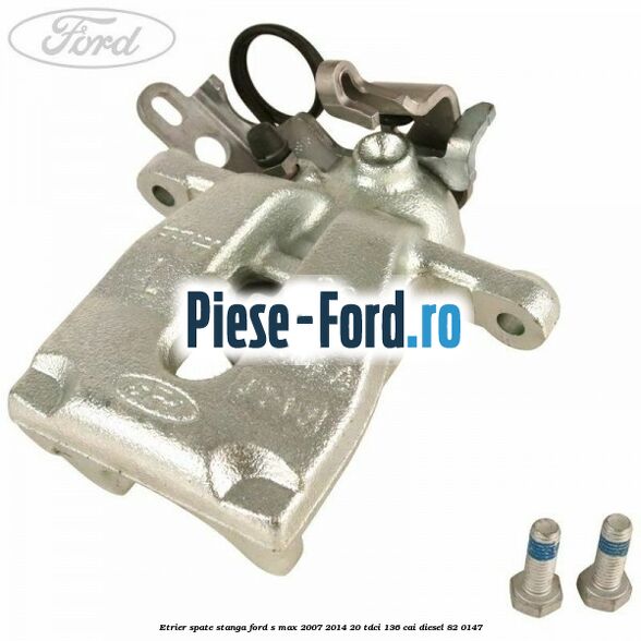 Etrier spate stanga Ford S-Max 2007-2014 2.0 TDCi 136 cai #E4143A4F1A