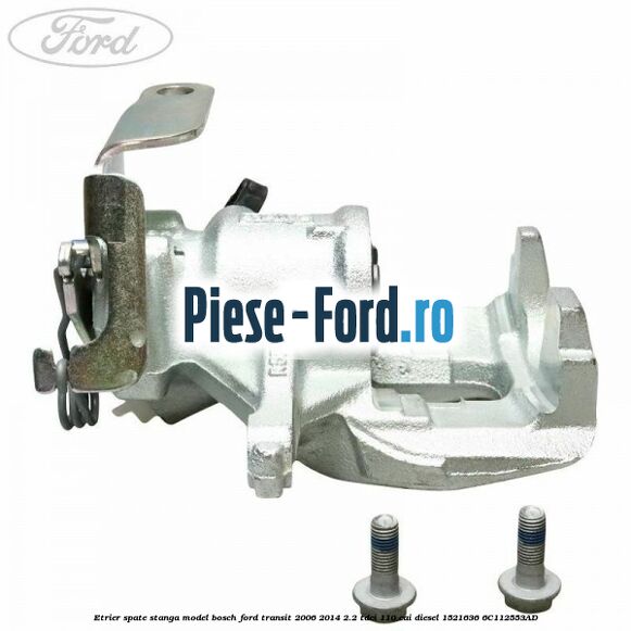 Etrier spate stanga model Bosch Ford Transit 2006-2014 2.2 TDCi 110 cai diesel #F2434EB393