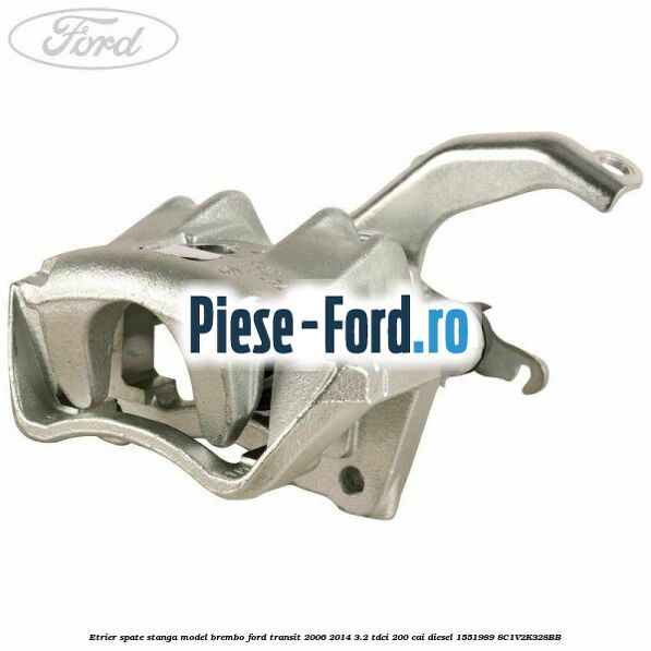 Etrier spate stanga model Brembo Ford Transit 2006-2014 3.2 TDCi 200 cai diesel #E3E016FD78