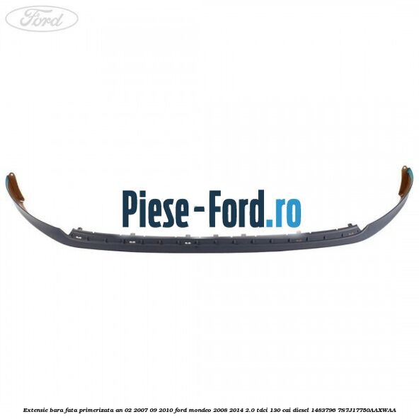 Extensie bara fata primerizata an 02/2007-09/2010 Ford Mondeo 2008-2014 2.0 TDCi 130 cai diesel #16AF580E28