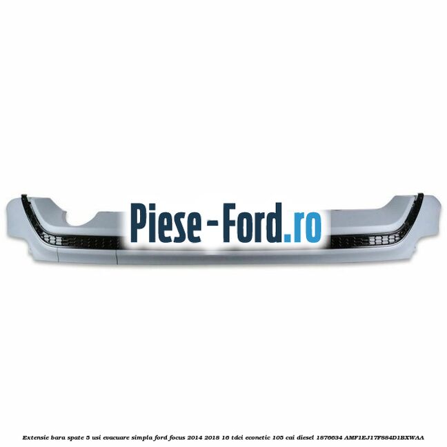 Extensie bara spate 5 usi evacuare simpla Ford Focus 2014-2018 1.6 TDCi ECOnetic 105 cai #4CBDA1BDA7 Extensie bara spate 5 usi evacuare simpla Ford Focus 2014-2018 1.6 TDCi ECOnetic 105 cai #4CBDA1BDA7