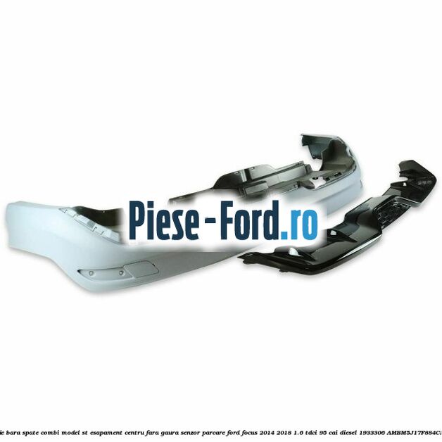 Extensie bara spate combi, model ST esapament centru fara gaura senzor parcare Ford Focus 2014-2018 1.6 TDCi 95 cai diesel