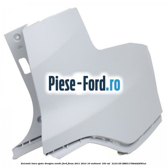 Extensie bara spate dreapta combi Ford Focus 2011-2014 1.6 EcoBoost 150 cai #74287E6C59